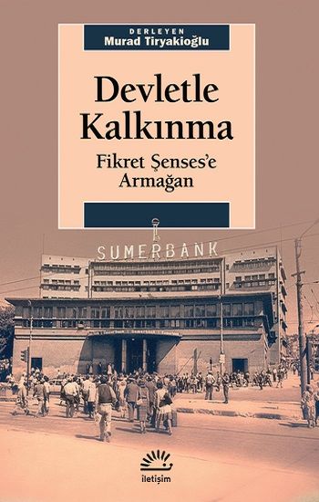 Devletle Kalkınma - İletişim Yayınları Kitap