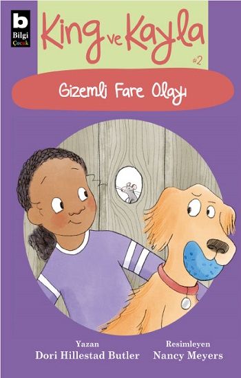 King ve Kayla -2 - Gizemli Fare Olayı - Bilgi Yayınevi Çocuk Kitap