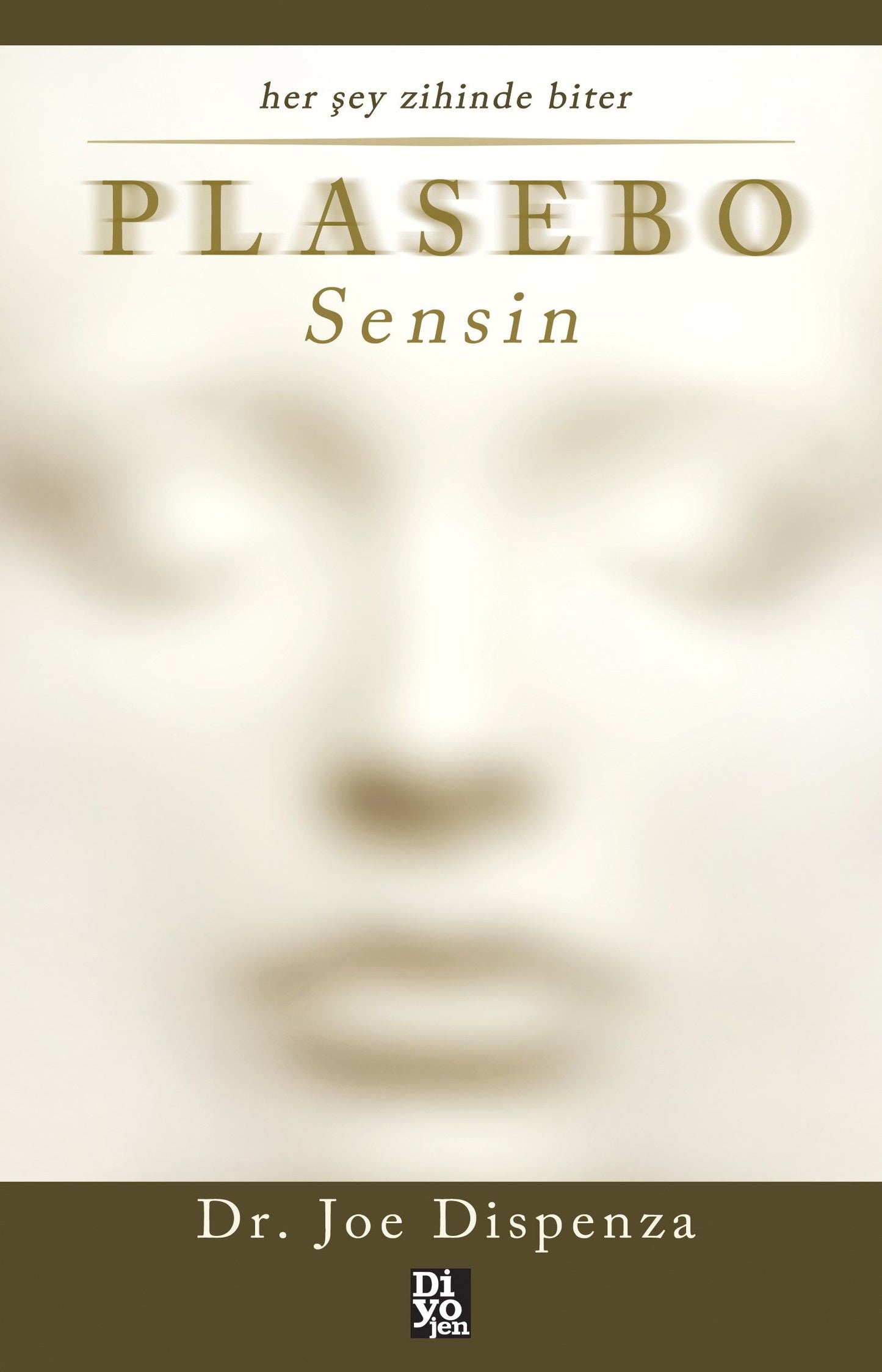 Plasebo Sensin - Diyojen Yayıncılık Kitap