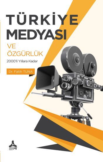 Türkiye Medyası ve Özgürlük - Sonçağ -Akademik Kitaplar Kitap
