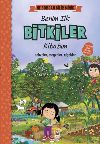Benim İlk Bitkiler Kitabım - Ne Sorsan Bilir Minik (Ciltli) - Sincap Kitap Kitap