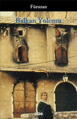 Balkan Yolcusu - Yapı Kredi Yayınları Kitap