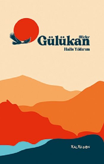 Gülükan - Şiirler - Kalkedon Yayıncılık Kitap