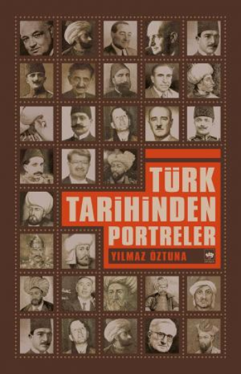 Türk Tarihinden Portreler Yılmaz Öztuna Türkçe kitap kapağı