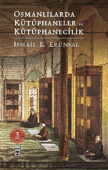 Osmanlılarda Kütüphaneler ve Kütüphanecilik - Timaş Yayınları Kitap