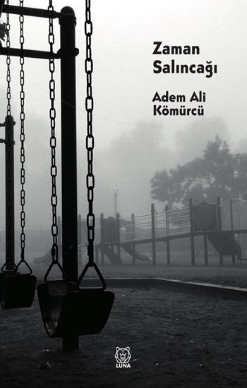 Zaman Salıncağı - Luna Yayınları Kitap