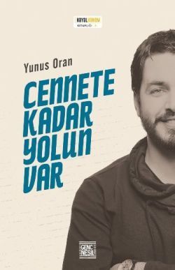 Cennete Kadar Yolun Var - Nesil Genç Kitap