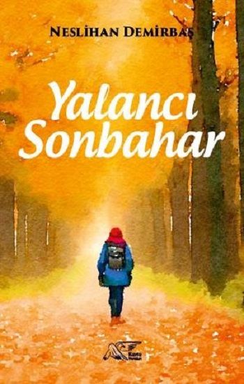 Yalancı Sonbahar - Kuytu Yayınları Kitap