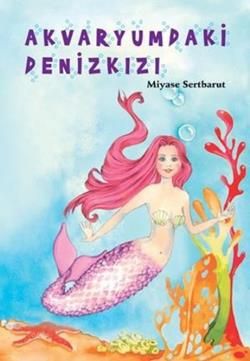 Akvaryumdaki Denizkızı - Tudem Yayınları Kitap