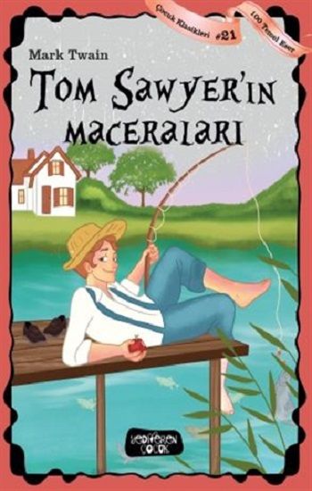 Tom Sawyer'in Maceraları - Yediveren Çocuk Kitap