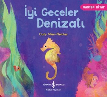 İyi Geceler Denizatı - İş Bankası Kültür Yayınları Kitap