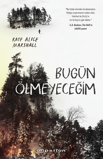 Bugün Ölmeyeceğim (Ciltli) - Epsilon Yayınları Kitap
