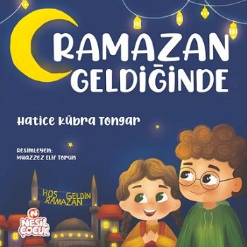 Ramazan Geldiğinde - Nesil Çocuk Yayınları Kitap