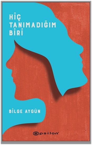 Hiç Tanımadığım Biri - Epsilon Yayınları Kitap