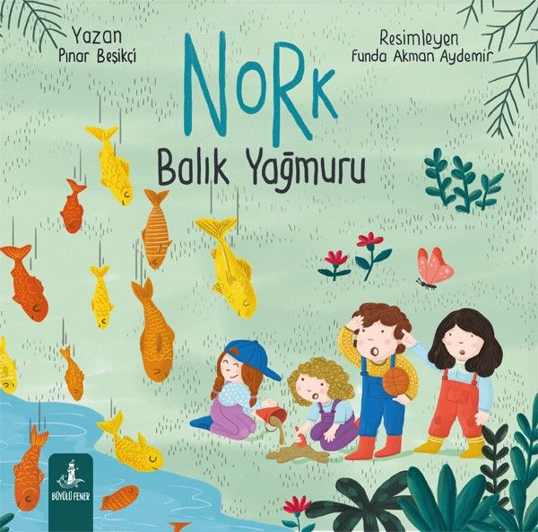 Nork Balık Yağmuru - Büyülü Fener Yayınları Kitap