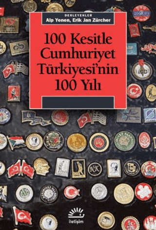 100 Kesitle Cumhuriyet Türkiyesi'nin 100 Yıl - İletişim Yayınları Kitap