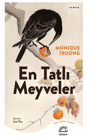 En Tatlı Meyveler - İletişim Yayınları Kitap