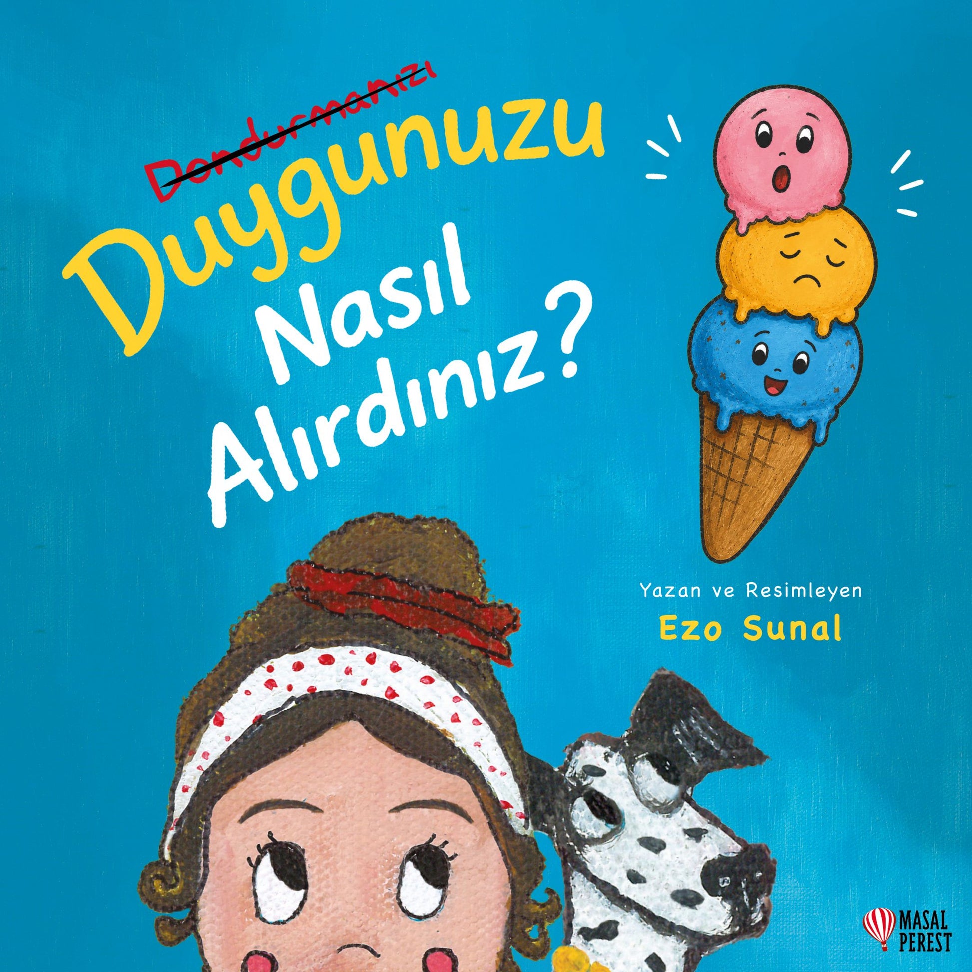 Duygunuzu Nasıl Alırdınız? - Masalperest Kitap