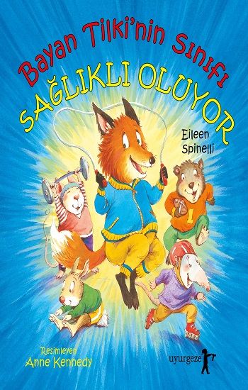 Bayan Tilki'nin Sınıfı Sağlıklı Oluyor - Uyurgezer Kitap Kitap