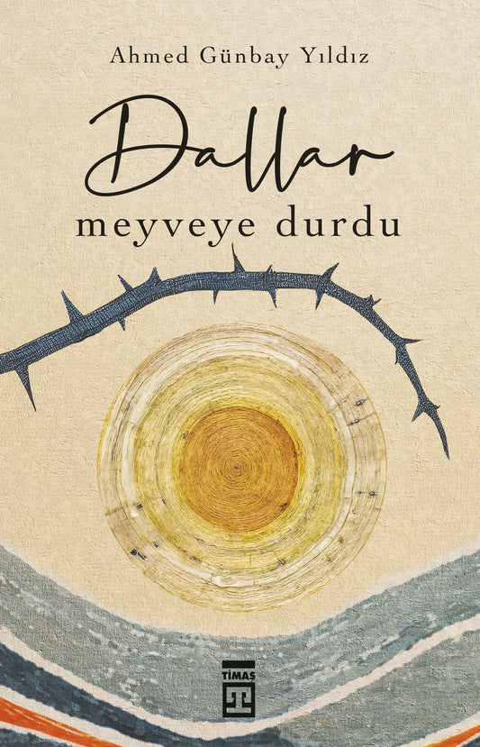 Dallar Meyveye Durdu Ahmed Günbay Yıldız Türkçe kitap kapağı