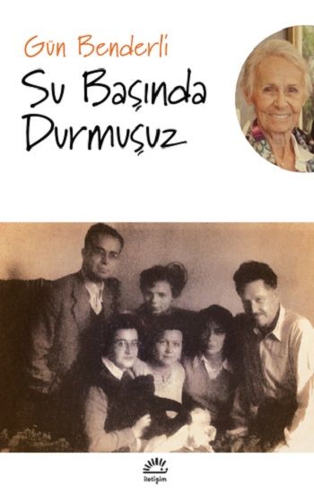 Su Başında Durmuşuz - İletişim Yayınları Kitap
