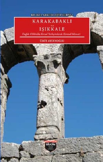 Kilikia Arkeolojisi Serisi 1 - Bilgin Kültür Sanat Kitap
