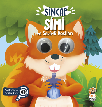 Sincap Simi ve Sevimli Dostları (Bu Kocaman Gözler Kimin?) - Sincap Kitap Kitap