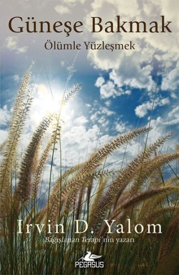 Güneşe Bakmak-Ölümle Yüzleşmek - Pegasus Yayınları Kitap