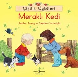 Çiftlik Öyküleri - Meraklı Kedi - İş Bankası Kültür Yayınları Kitap