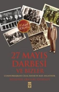 27 Mayıs Darbesi ve Bizler - Timaş Yayınları Kitap