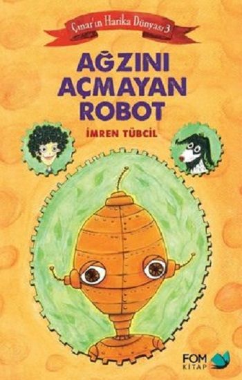 Ağzını Açmayan Robot - FOM Kitap Kitap