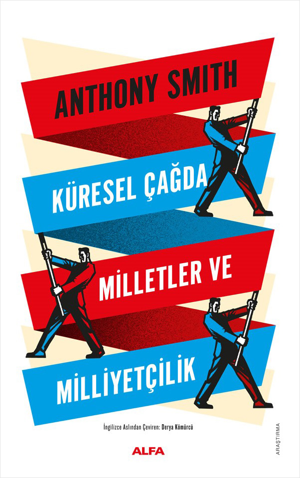 Küresel Çağda Milletler ve Milliyetçilik - Alfa Yayınları Kitap