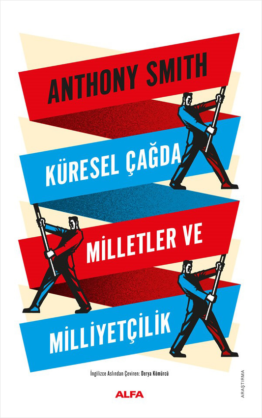 Küresel Çağda Milletler ve Milliyetçilik - Alfa Yayınları Kitap