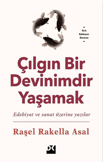 Çılgın Bir Devinimdir Yaşamak - Doğan Kitap Kitap