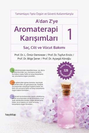 A’dan Z’ye Aromaterapi Karışımları-1 - Hayykitap Kitap