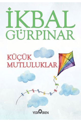 Küçük Mutluluklar - Yediveren Yayınları Kitap