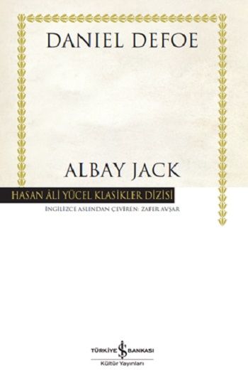 Albay Jack (Ciltli) - İş Bankası Kültür Yayınları Kitap