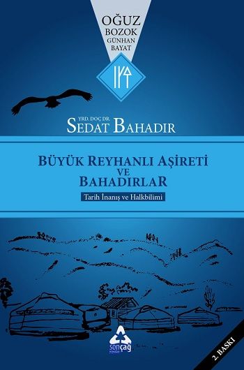 Büyük Reyhanlı Aşireti ve  Bahadırlar - Sonçağ -Akademik Kitaplar Kitap
