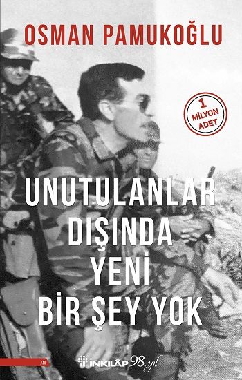 Unutulanlar Dışında Yeni Bir Şey Yok - İnkılap Kitabevi Kitap