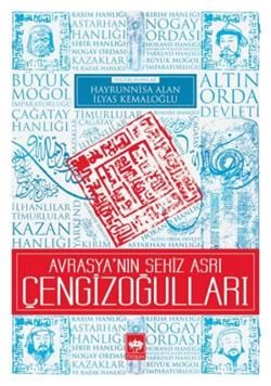 Avrasya'nın Sekiz Asrı Çengizoğulları - Ötüken Neşriyat Kitap