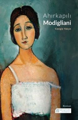Ahırkapılı Modigliani - Akıl Çelen Kitaplar Kitap