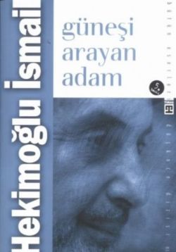 Güneşi Arayan Adam Hekimoğlu İsmail Türkçe kitap kapağı