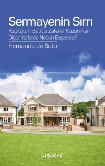 Sermayenin Sırrı - Liberte Yayınları Kitap