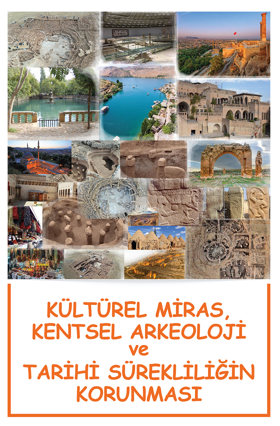 Kültürel Miras, Kentsel Arkeoloji Ve Tarihi Sürekliliğin Korunması - Sonçağ -Akademik Kitaplar Kitap