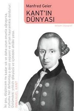 Kant'ın Dünyası - İletişim Yayınları Kitap