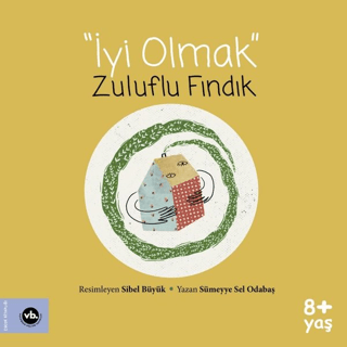 İyi Olmak - Zuluflu Fındık - Vakıfbank Kültür Yayınları Kitap