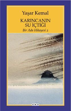Karıncanın Su İçtiği -Bir Ada Hikayesi 2 - Yaşar Kemal, Türk Edebiyatı Türkçe kitap kapağı