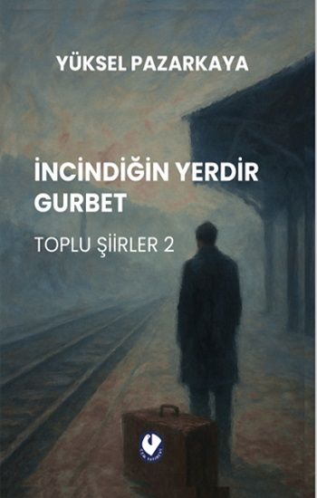 İncindiğin Yerdir Gurbet - Cem Yayınevi Kitap