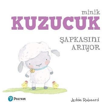 Minik Kuzucuk Şapkasını Arıyor - Pearson Çocuk Kitapları Kitap