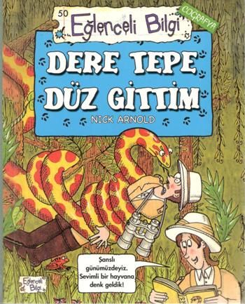 Dere Tepe Düz Gittim - Eğlenceli Bilgi Yayınları Kitap